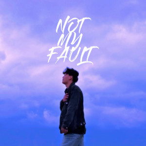 收聽PPlin 林芃逸的Not My Fault歌詞歌曲
