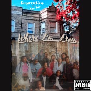 收聽CoOperation的Where Im From (feat. Tae Tae)歌詞歌曲