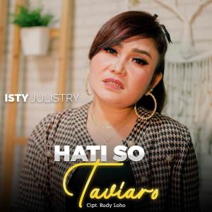 Album Hati So Taviaro oleh Isty Julistry