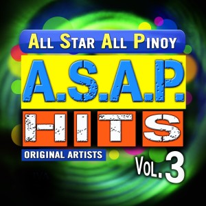 HAJJI ALEJANDRO的專輯A.S.A.P. All Star All Pinoy Hits, Vol. 3