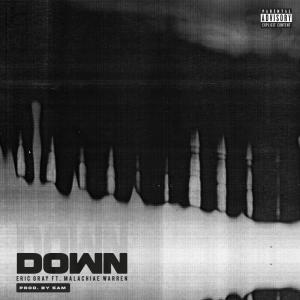ดาวน์โหลดและฟังเพลง Down พร้อมเนื้อเพลงจาก Eric Gray