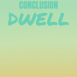 Various的专辑Conclusion Dwell