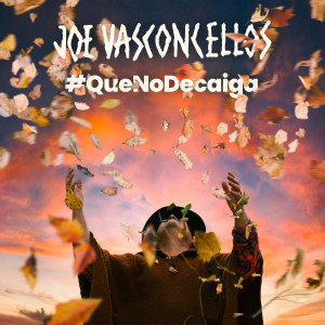 อัลบัม Que No Decaiga ศิลปิน Joe Vasconcellos