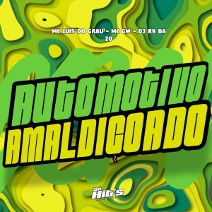 DJ R9 DA ZO的專輯Automotivo Amaldiçoado (Explicit)