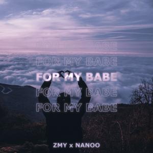 收聽ZIVIY的For my babe (feat. Nanoo) (Explicit)歌詞歌曲