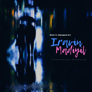 Album Iravin Madiyil from Rishi K