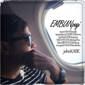 Listen to Embun Pagi song with lyrics from John Kabe
