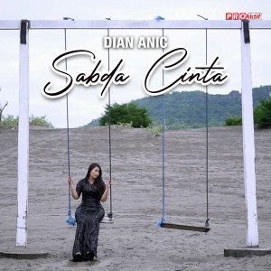 ดาวน์โหลดและฟังเพลง Sabda Cinta พร้อมเนื้อเพลงจาก Dian Anic