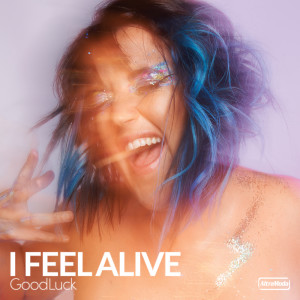 ดาวน์โหลดและฟังเพลง I Feel Alive พร้อมเนื้อเพลงจาก Goodluck