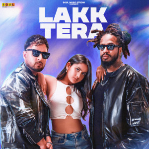 Listen to Lakk Tera song with lyrics from DJ Sunny-----[replace by 11856]