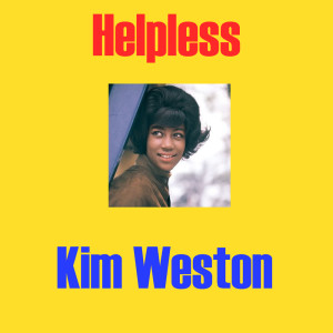 Album Helpless from Kim Weston
