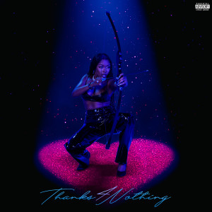 Tink的專輯Thanks 4 Nothing (Explicit)