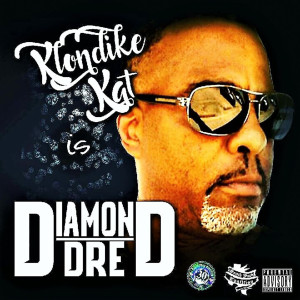 Klondike Kat的专辑Diamond Dre (Explicit)