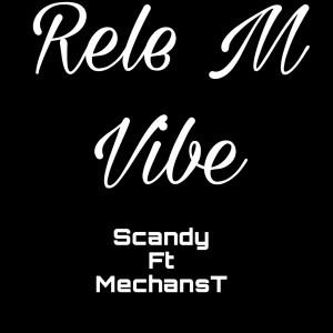 Album Rele M Vibe (Explicit) from Scandy
