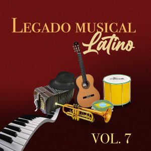 Various Artists的專輯Legado Musical Latino (Vol. 7)