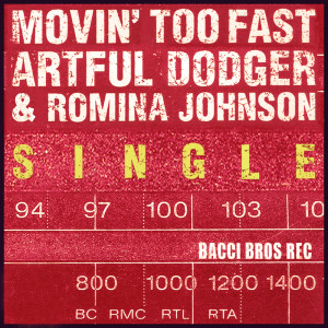 Artful Dodger的專輯Movin' Too Fast (Radio Edit) - Single