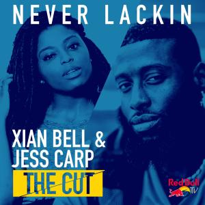 Album Never Lackin (From Red Bull’s the Cut: LA) (Explicit) from Xian Bell