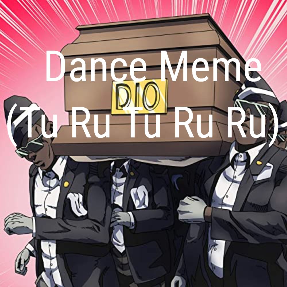 Dance Meme (Tu Ru Tu Ru Ru)