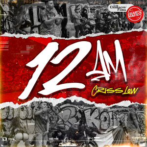 ดาวน์โหลดและฟังเพลง 12 Am พร้อมเนื้อเพลงจาก CrissLow