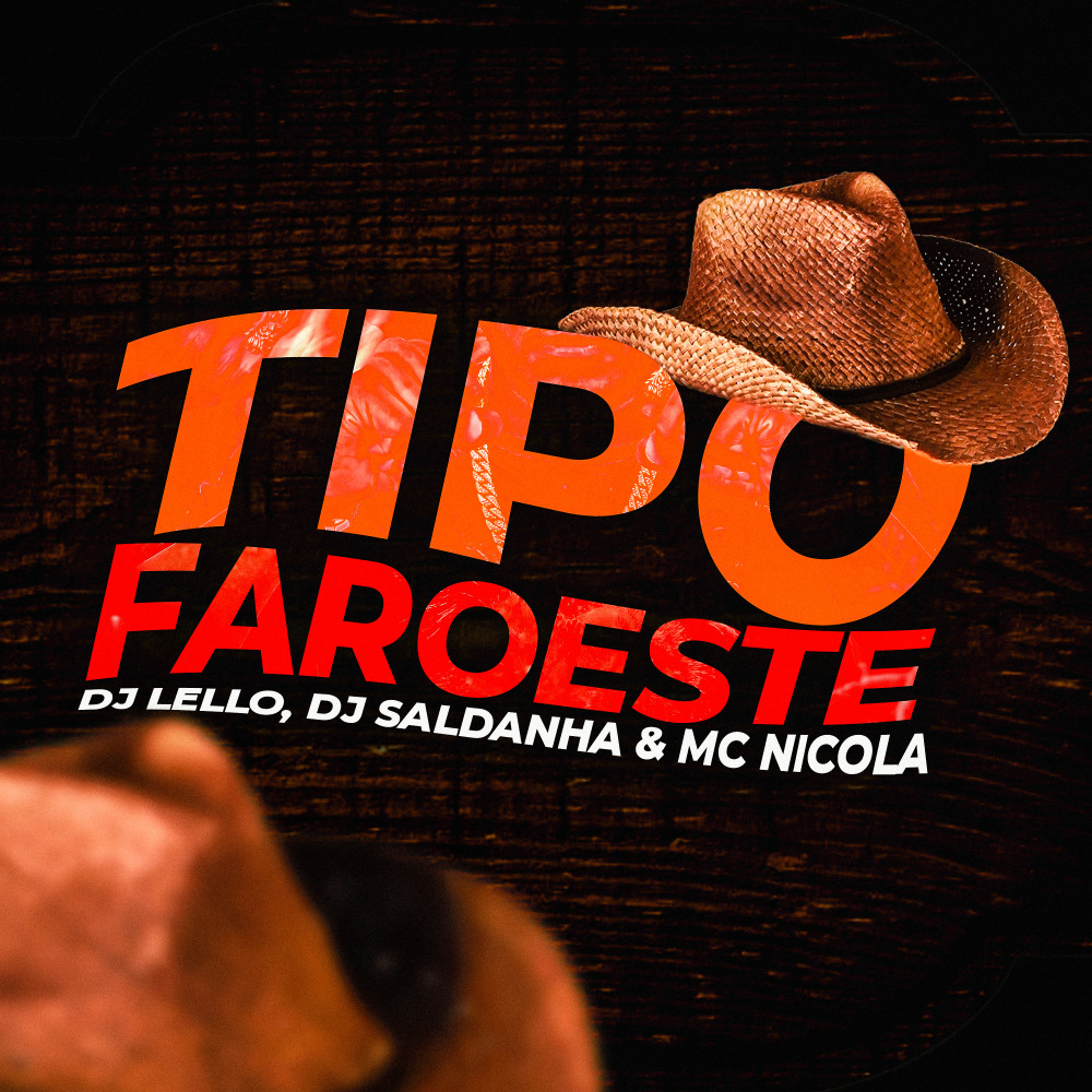Tipo Faroeste (Explicit)