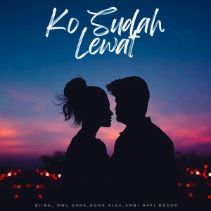 Album Ko Sudah Lewat from Qiiba