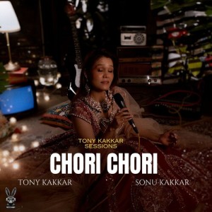 Album Chori Chori oleh Tony Kakkar