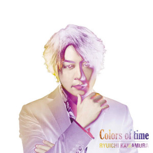 อัลบัม Colors of time ศิลปิน 河村隆一