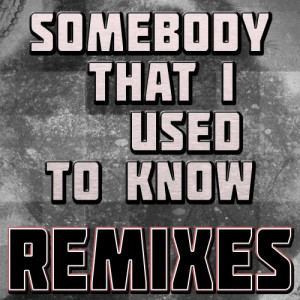 收聽Live Our Way的Somebody That I Used to Know (U.S. Radio Mix)歌詞歌曲
