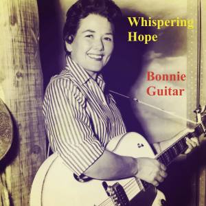 Album Whispering Hope (Explicit) oleh Bonnie Guitar