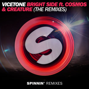 收聽Vicetone的Bright Side (feat. Cosmos & Creature) [Two Friends Remix] (Two Friends Remix)歌詞歌曲