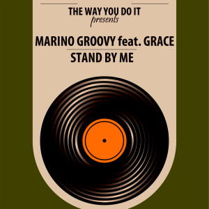 Listen to Stand By Me (Nu Ground Foundation Chicago Instrumental) song with lyrics from Marino Groovy presents Union City