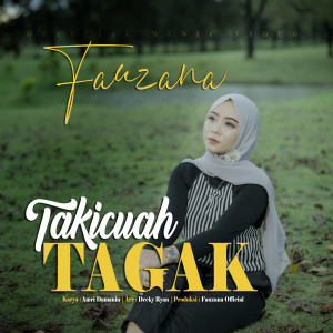 Takicuah Tagak dari Fauzana