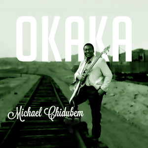 Album Okaka from Michael Chidubem