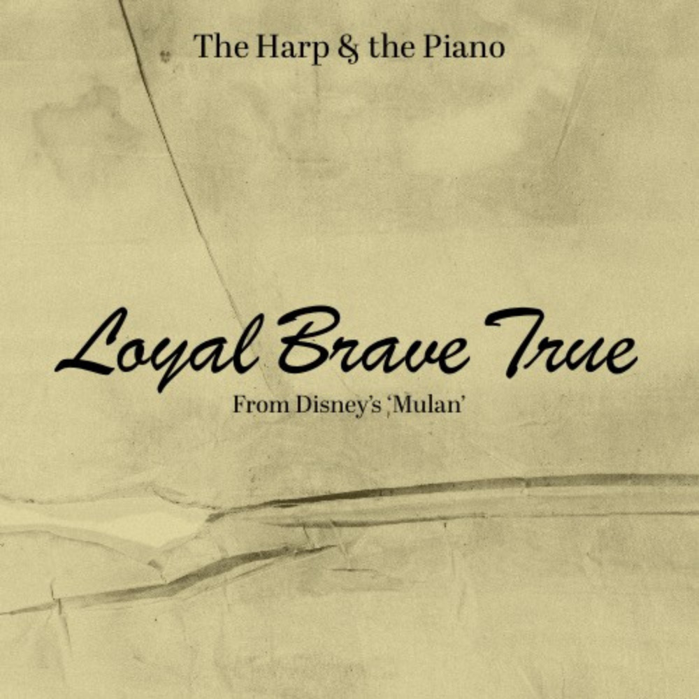 Loyal Brave True (From 'Mulan')