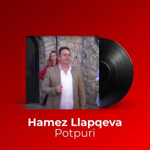 ดาวน์โหลดและฟังเพลง Potpuri พร้อมเนื้อเพลงจาก Hamez Llapqeva