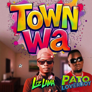 PATO LOVERBOY的專輯Town Wa