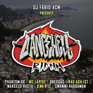 ดาวน์โหลดและฟังเพลง Dancehell Riddim พร้อมเนื้อเพลงจาก DJ Fábio ACM