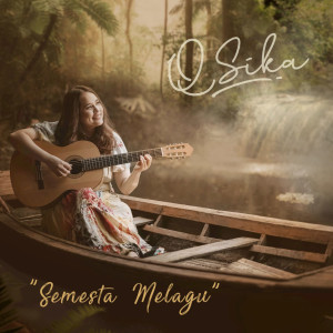 Dengarkan Semesta Melagu lagu dari Qsika dengan lirik