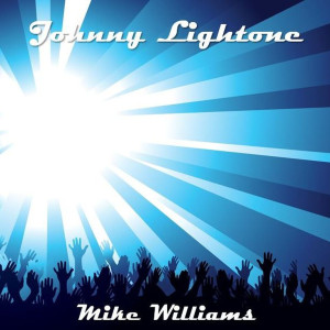 Album Johnny Lightone oleh Mike Williams