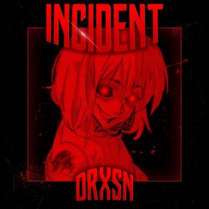 Album INCIDENT (Explicit) from DRXSN