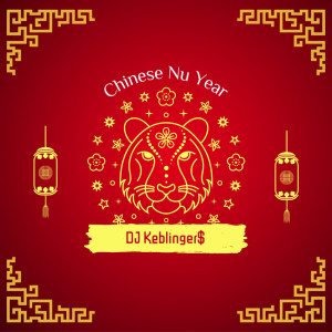 Album Chinese Nu Year from DJ Keblinger$