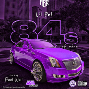 Lil' Pat的專輯84’s of Mine (Explicit)