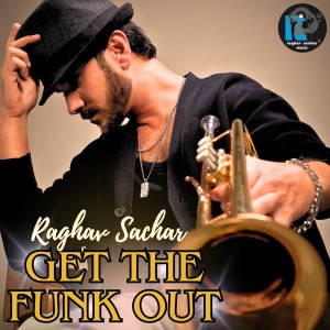 Raghav Sachar的專輯Get The Funk Out