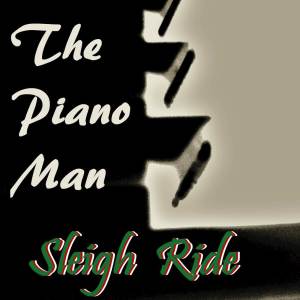 The Piano Man的專輯Sleigh Ride (Instrumental Piano Arrangement)