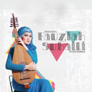 Fauziah Gambus的專輯Hanya Satu Fauziah Suhaili Puteri Gambus
