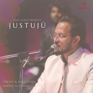 Rashid Ali Khan的專輯Justujū