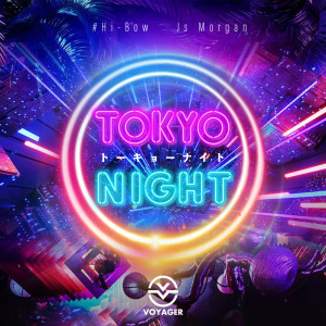 Album Tokyo Night from #Hi-Bow