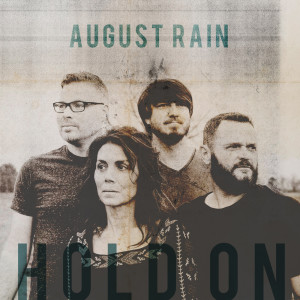 Album Hold On from August Rain