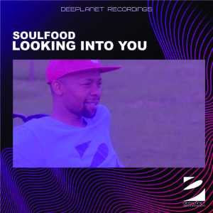 收听Soulfood的Looking into You歌词歌曲