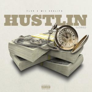 Listen to Hustlin (feat. Wiz Khalifa) (Slowed|Explicit) song with lyrics from FLVR